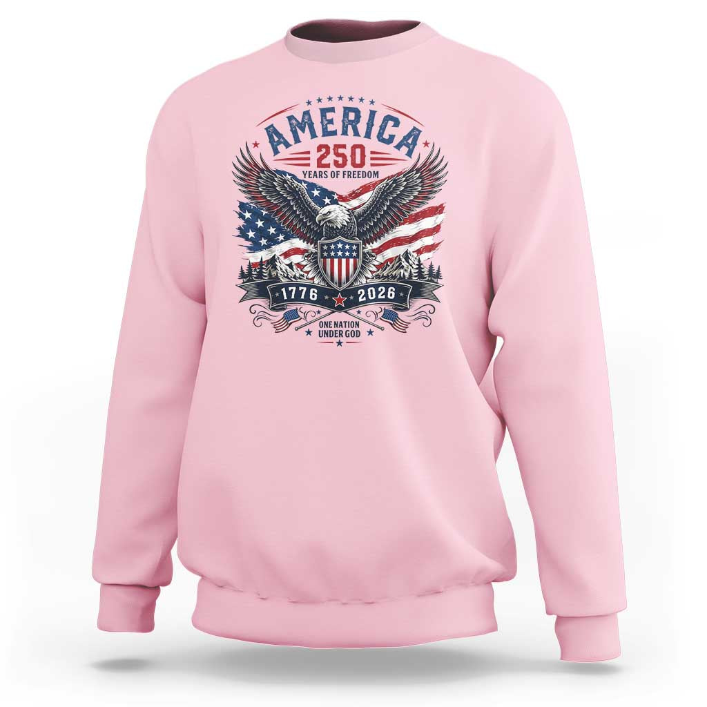 250 Years of Freedom Patriotic Eagle Sweatshirt One Nation Under God 1776-2026 250th Anniversary
