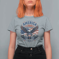 250 Years of Freedom Patriotic Eagle T Shirt For Women One Nation Under God 1776-2026 250th Anniversary