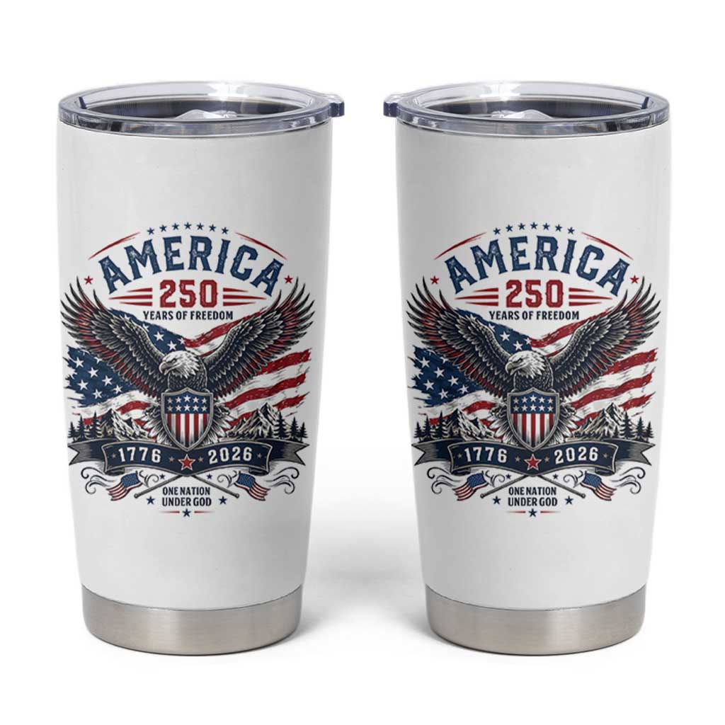 250 Years of Freedom Patriotic Eagle Tumbler Cup One Nation Under God 1776-2026 250th Anniversary