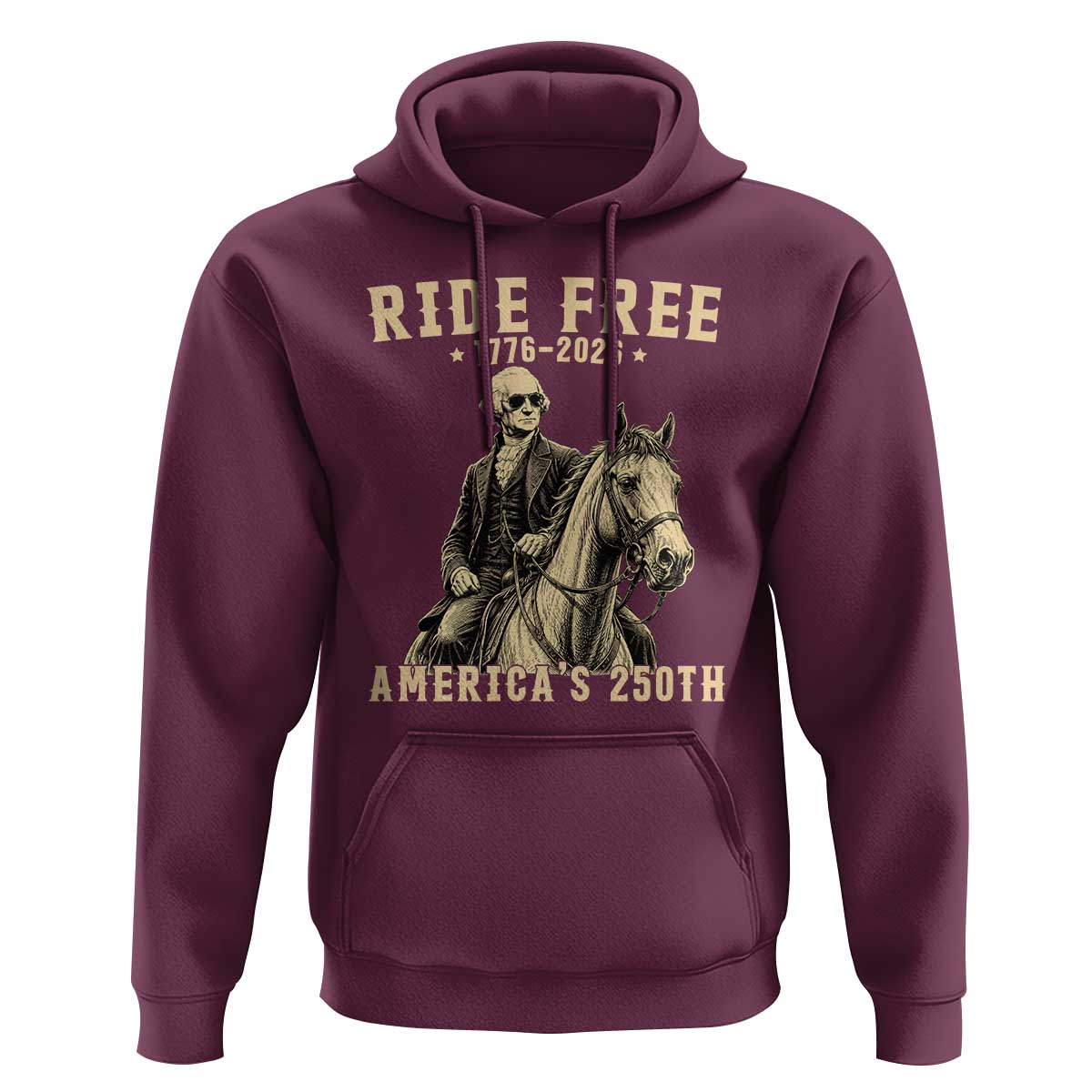Ride Free 1776-2026 George Washington on Horseback Graphic Hoodie Vintage 250th Anniversary Semiquincentennial
