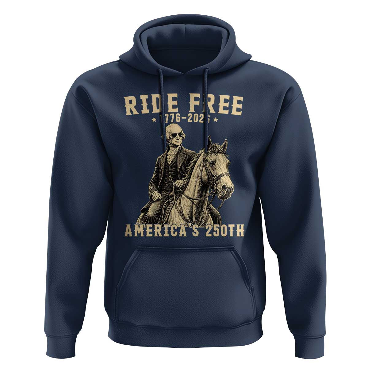 Ride Free 1776-2026 George Washington on Horseback Graphic Hoodie Vintage 250th Anniversary Semiquincentennial