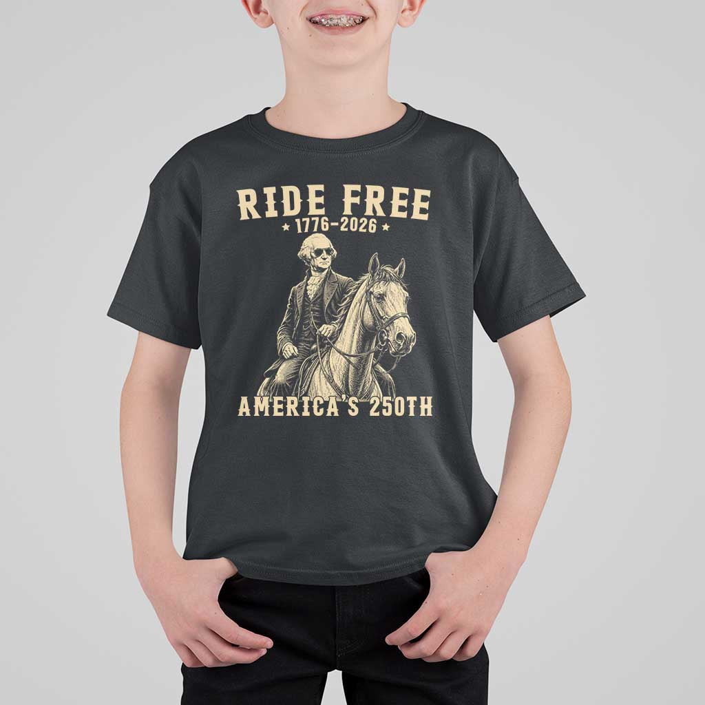 Ride Free 1776-2026 George Washington on Horseback Graphic T Shirt For Kid Vintage 250th Anniversary Semiquincentennial