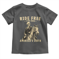 Ride Free 1776-2026 George Washington on Horseback Graphic Toddler T Shirt Vintage 250th Anniversary Semiquincentennial