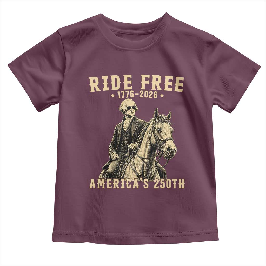 Ride Free 1776-2026 George Washington on Horseback Graphic Toddler T Shirt Vintage 250th Anniversary Semiquincentennial