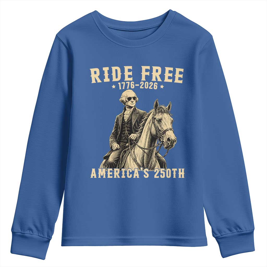Ride Free 1776-2026 George Washington on Horseback Graphic Youth Sweatshirt Vintage 250th Anniversary Semiquincentennial