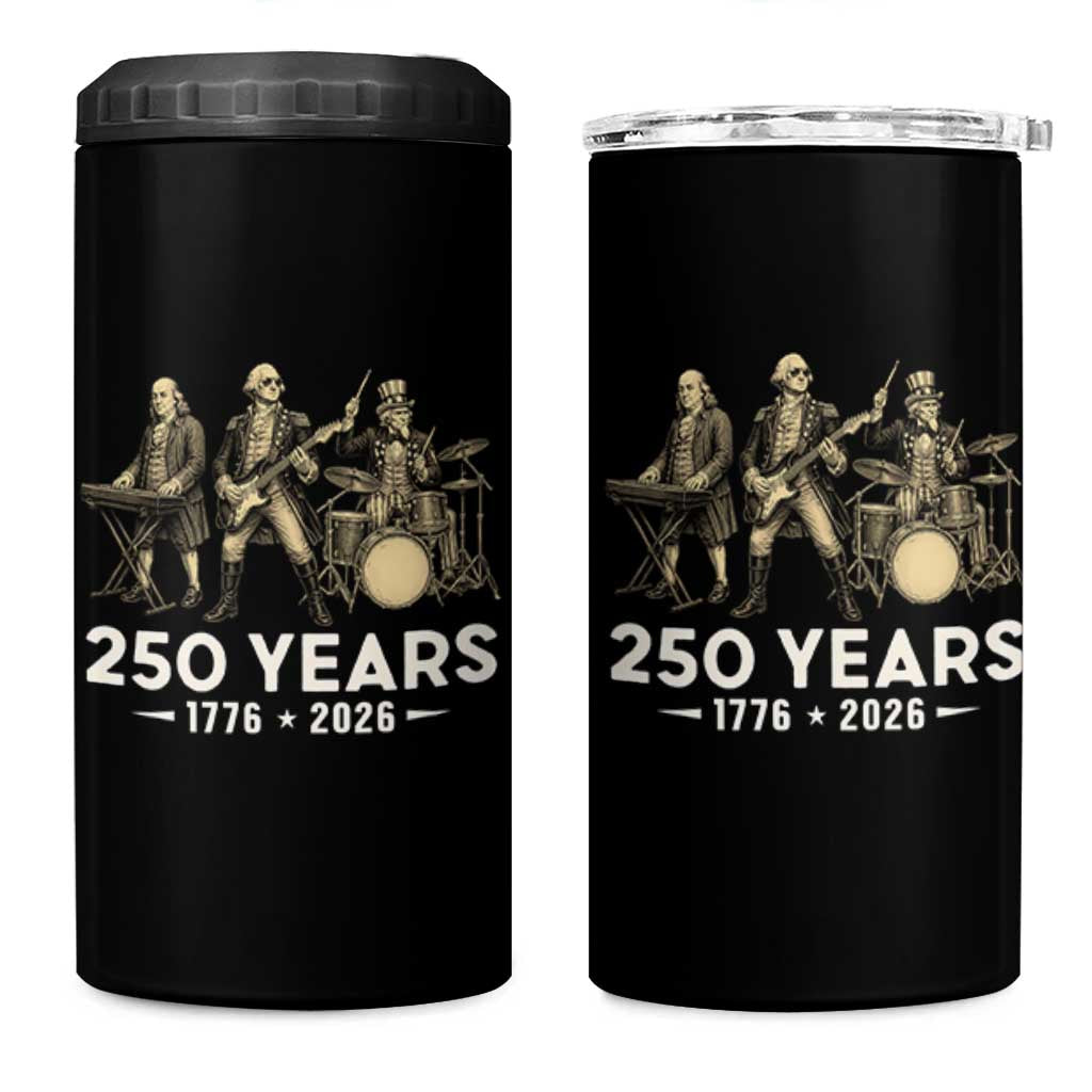 250 Years 1776-2026 Founding Fathers Rock Band 4 in 1 Can Cooler Tumbler George Washington Benjamin Franklin Uncle Sam