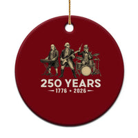 250 Years 1776-2026 Founding Fathers Rock Band Ceramic Ornament George Washington Benjamin Franklin Uncle Sam