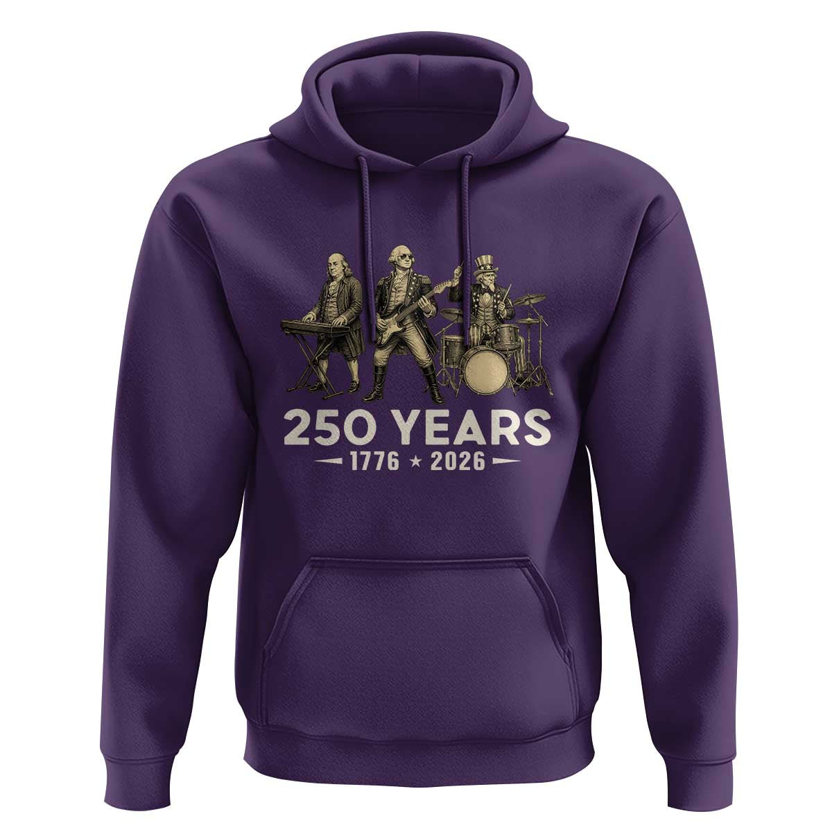 250 Years 1776-2026 Founding Fathers Rock Band Hoodie George Washington Benjamin Franklin Uncle Sam