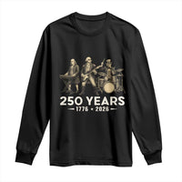 250 Years 1776-2026 Founding Fathers Rock Band Long Sleeve Shirt George Washington Benjamin Franklin Uncle Sam