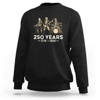 250 Years 1776-2026 Founding Fathers Rock Band Sweatshirt George Washington Benjamin Franklin Uncle Sam