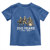 250 Years 1776-2026 Founding Fathers Rock Band Toddler T Shirt George Washington Benjamin Franklin Uncle Sam