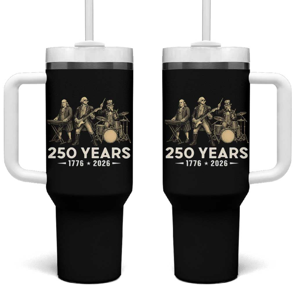 250 Years 1776-2026 Founding Fathers Rock Band Tumbler With Handle George Washington Benjamin Franklin Uncle Sam