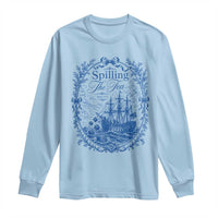 Spilling The Tea Since 1773 Boston Tea Party Long Sleeve Shirt Funny Historical Toile Graphic American History Humor