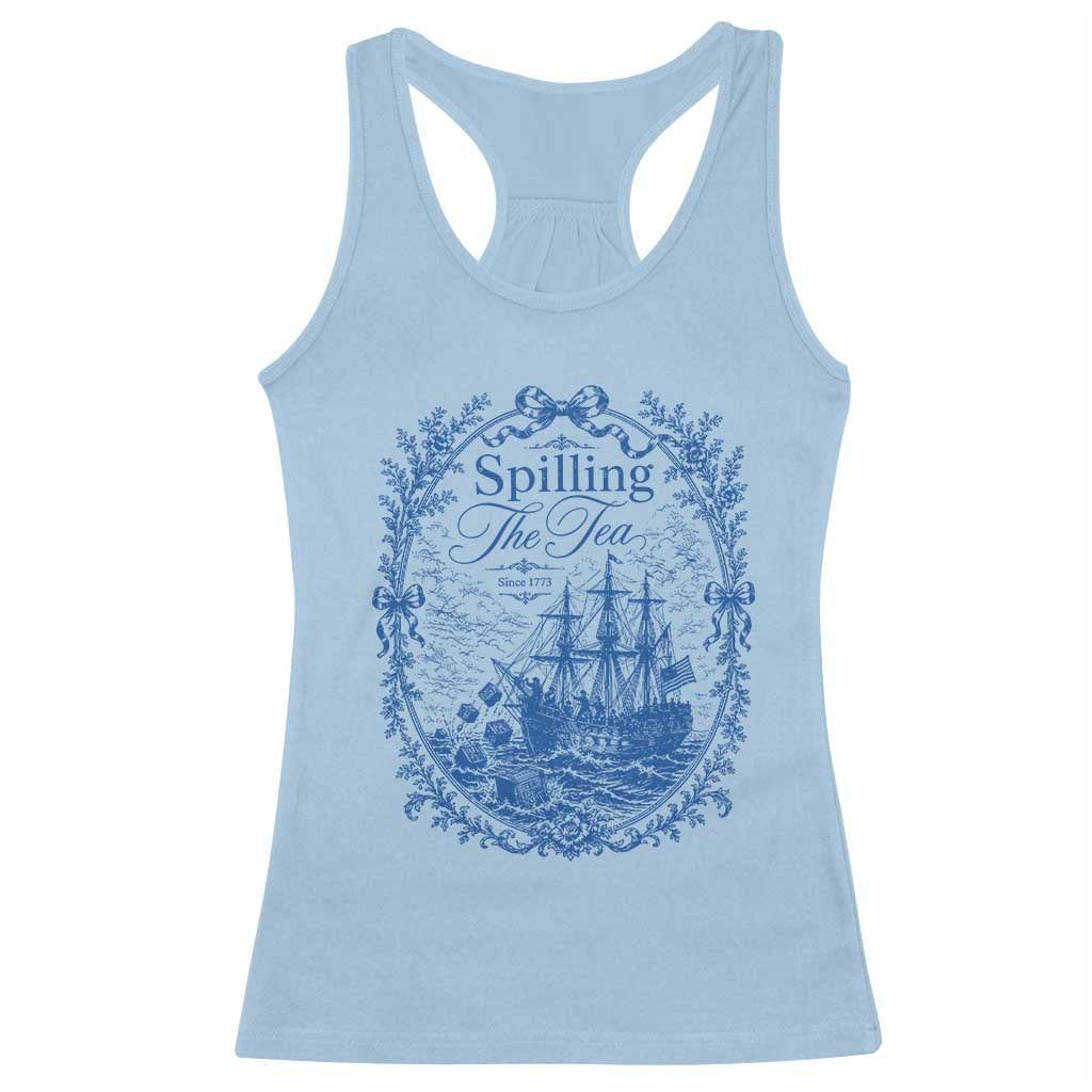 Spilling The Tea Since 1773 Boston Tea Party Racerback Tank Top Funny Historical Toile Graphic American History Humor