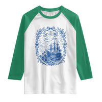 Spilling The Tea Since 1773 Boston Tea Party Raglan Shirt Funny Historical Toile Graphic American History Humor