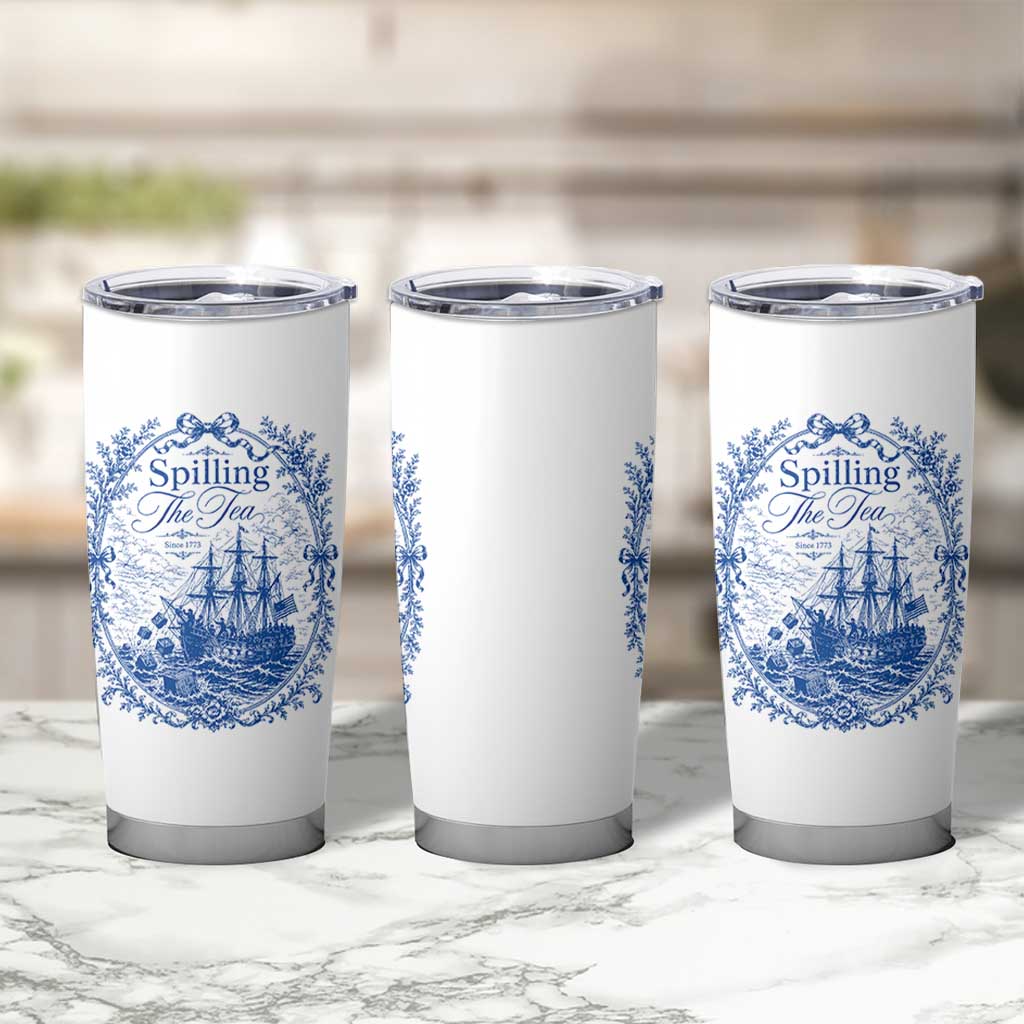 Spilling The Tea Since 1773 Boston Tea Party Tumbler Cup Funny Historical Toile Graphic American History Humor