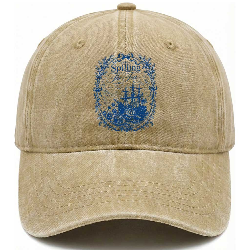 Spilling The Tea Since 1773 Boston Tea Party Washed Cotton Baseball Cap Funny Historical Toile Graphic American History Humor