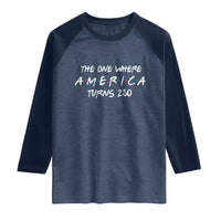 The One Where America Turns 250 Funny Sitcom Parody Raglan Shirt Red White and Blue Dots Retro TV Show Semiquincentennial