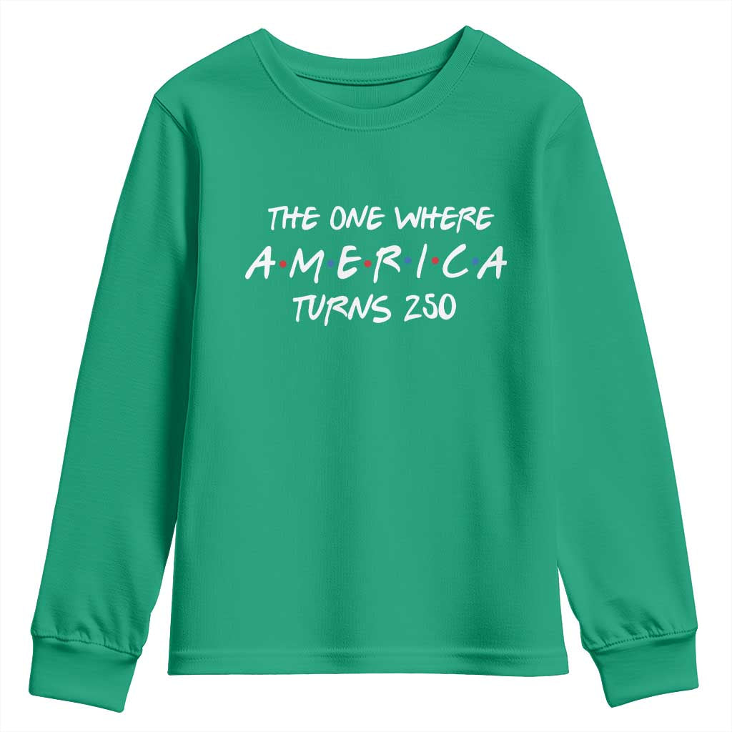 The One Where America Turns 250 Funny Sitcom Parody Youth Sweatshirt Red White and Blue Dots Retro TV Show Semiquincentennial