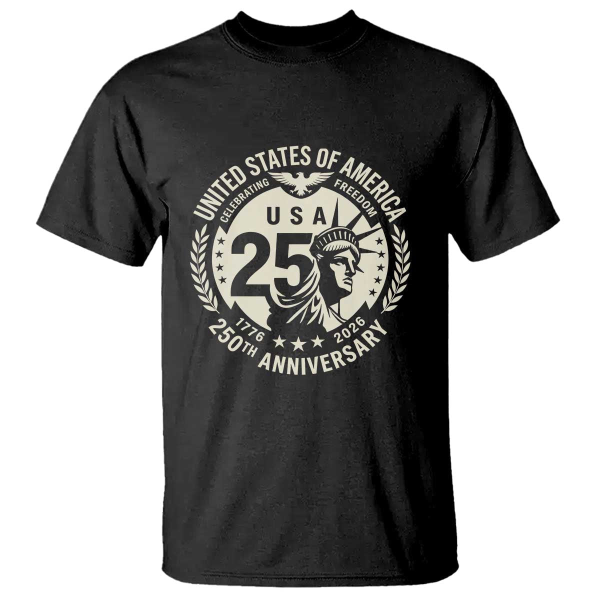 USA 250th Anniversary Statue of Liberty Vintage Crest T Shirt Celebrating Freedom 1776 to 2026 Semiquincentennial