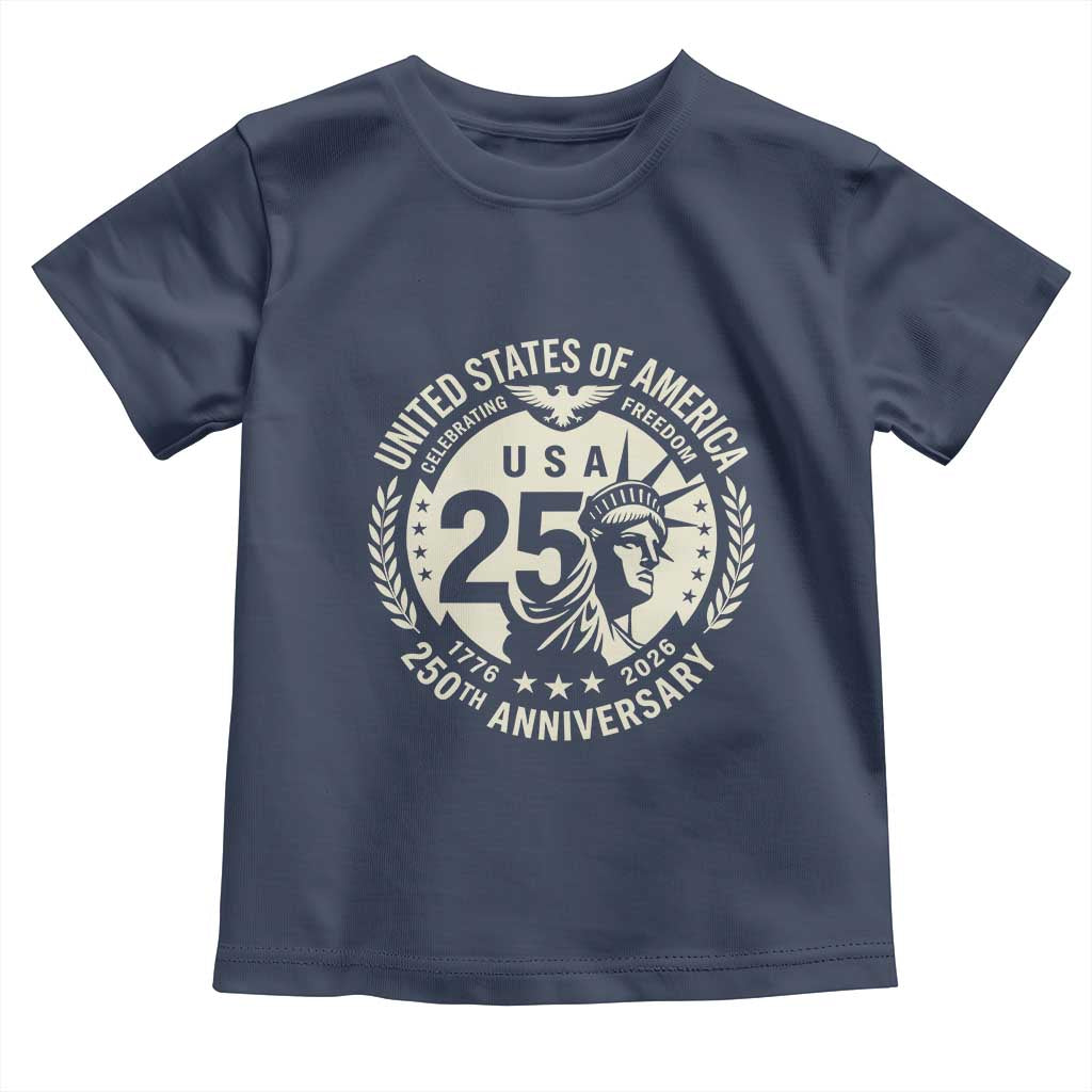 USA 250th Anniversary Statue of Liberty Vintage Crest Toddler T Shirt Celebrating Freedom 1776 to 2026 Semiquincentennial