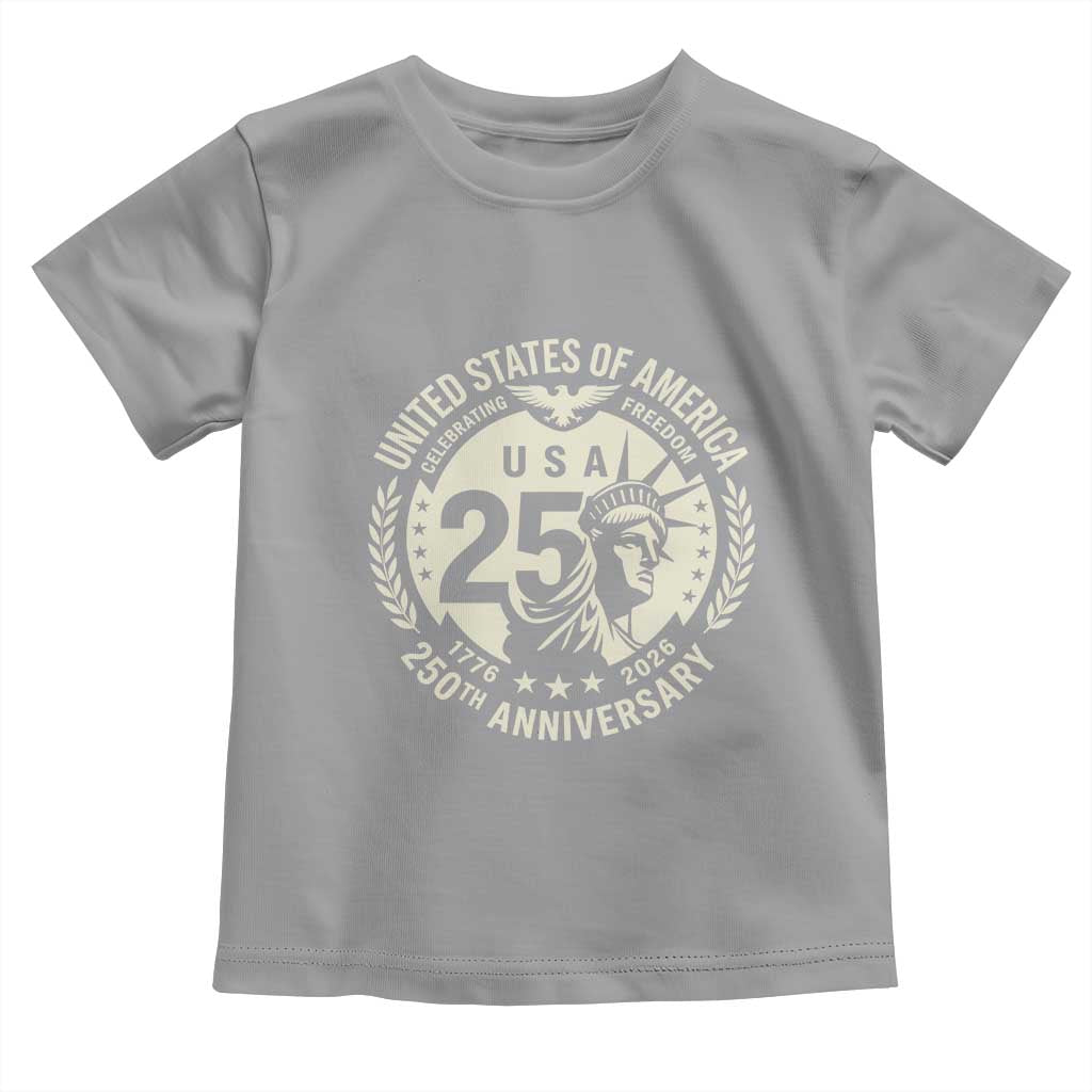 USA 250th Anniversary Statue of Liberty Vintage Crest Toddler T Shirt Celebrating Freedom 1776 to 2026 Semiquincentennial
