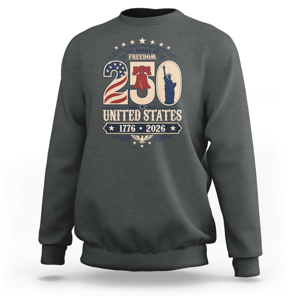 250 Years of Freedom Liberty Bell and Statue of Liberty Graphic Sweatshirt 1776 2026 US Pride American Flag Graphic Emblem