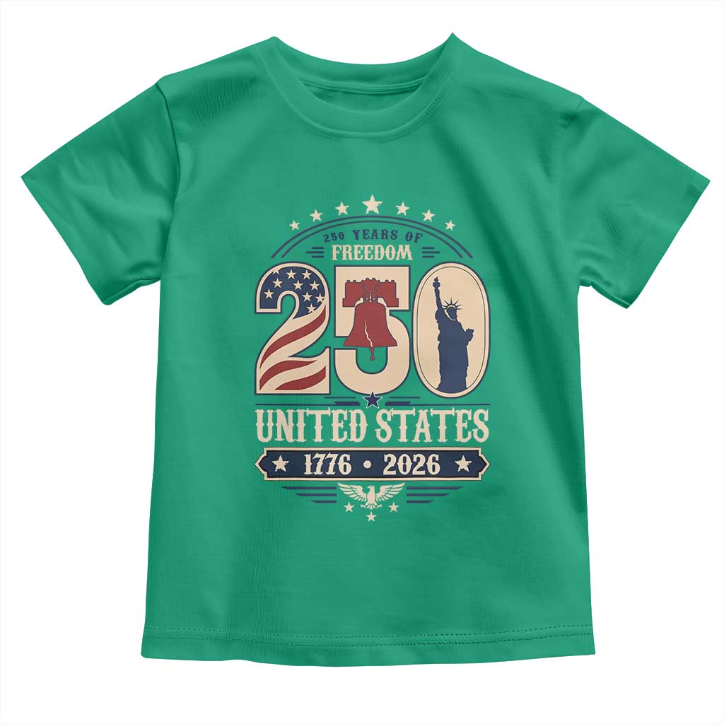 250 Years of Freedom Liberty Bell and Statue of Liberty Graphic Toddler T Shirt 1776 2026 US Pride American Flag Graphic Emblem