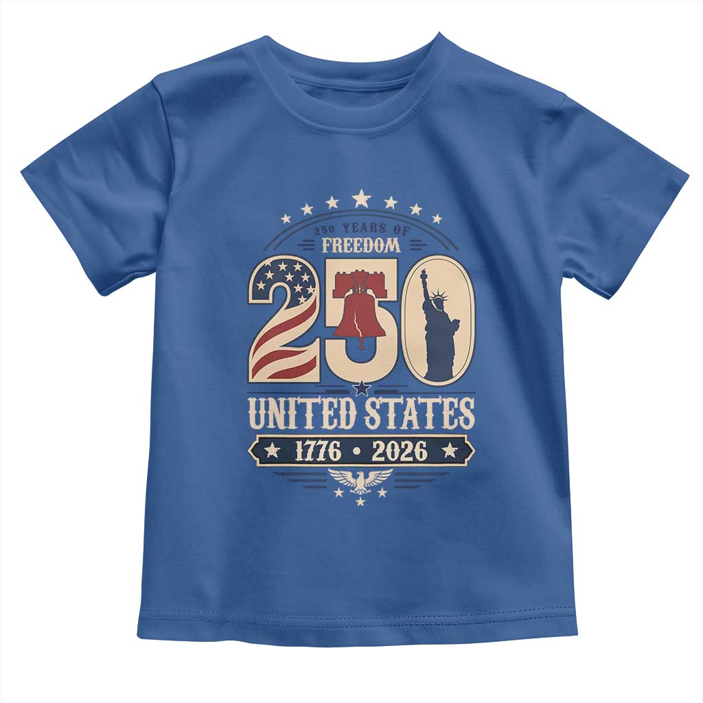 250 Years of Freedom Liberty Bell and Statue of Liberty Graphic Toddler T Shirt 1776 2026 US Pride American Flag Graphic Emblem