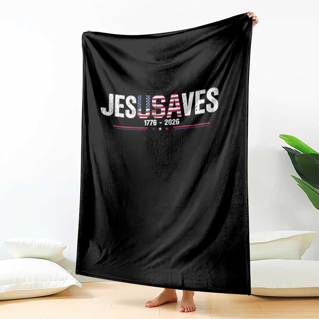 Jesus Saves USA Semiquincentennial 1776 2026 Throw Blanket Patriotic Christian Faith USA 250 Years of Freedom