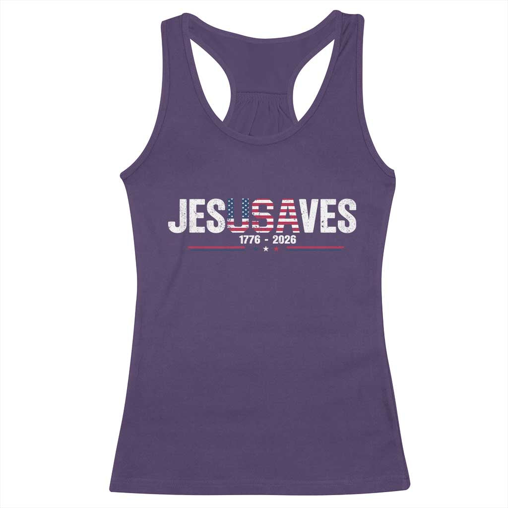 Jesus Saves USA Semiquincentennial 1776 2026 Racerback Tank Top Patriotic Christian Faith USA 250 Years of Freedom