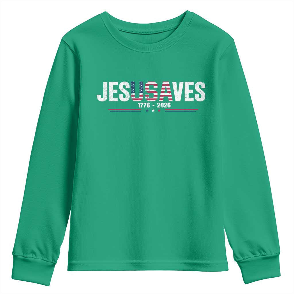 Jesus Saves USA Semiquincentennial 1776 2026 Youth Sweatshirt Patriotic Christian Faith USA 250 Years of Freedom