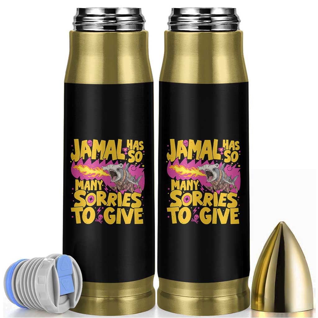 Jamal Has So Many Sorries To Give Bullet Tumbler Funny Fire Breathing Hammerhead Shark Gamer