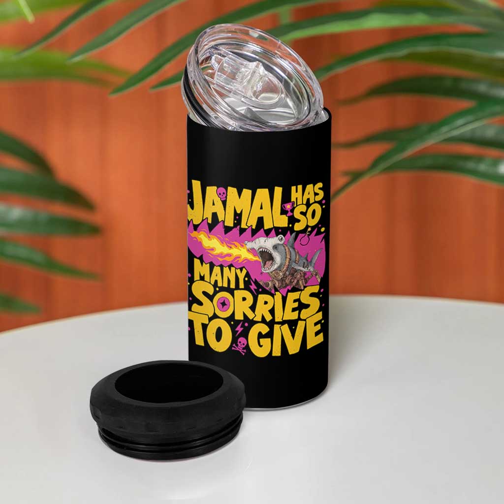 Jamal Has So Many Sorries To Give 4 in 1 Can Cooler Tumbler Funny Fire Breathing Hammerhead Shark Gamer