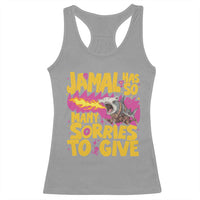 Jamal Has So Many Sorries To Give Racerback Tank Top Funny Fire Breathing Hammerhead Shark Gamer