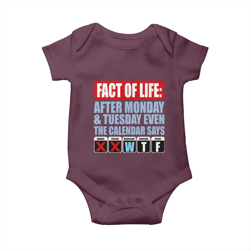 Fact Of Life Even The Calendar Says WTF Baby Onesie Funny Sarcastic Workplace Weekday Humor