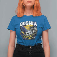 Bosnia Soccer Jersey Pride 2026 T Shirt For Women One Nation One Dream Heritage Football Sports Fan