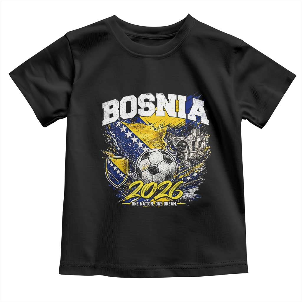 Bosnia Soccer Jersey Pride 2026 Toddler T Shirt One Nation One Dream Heritage Football Sports Fan