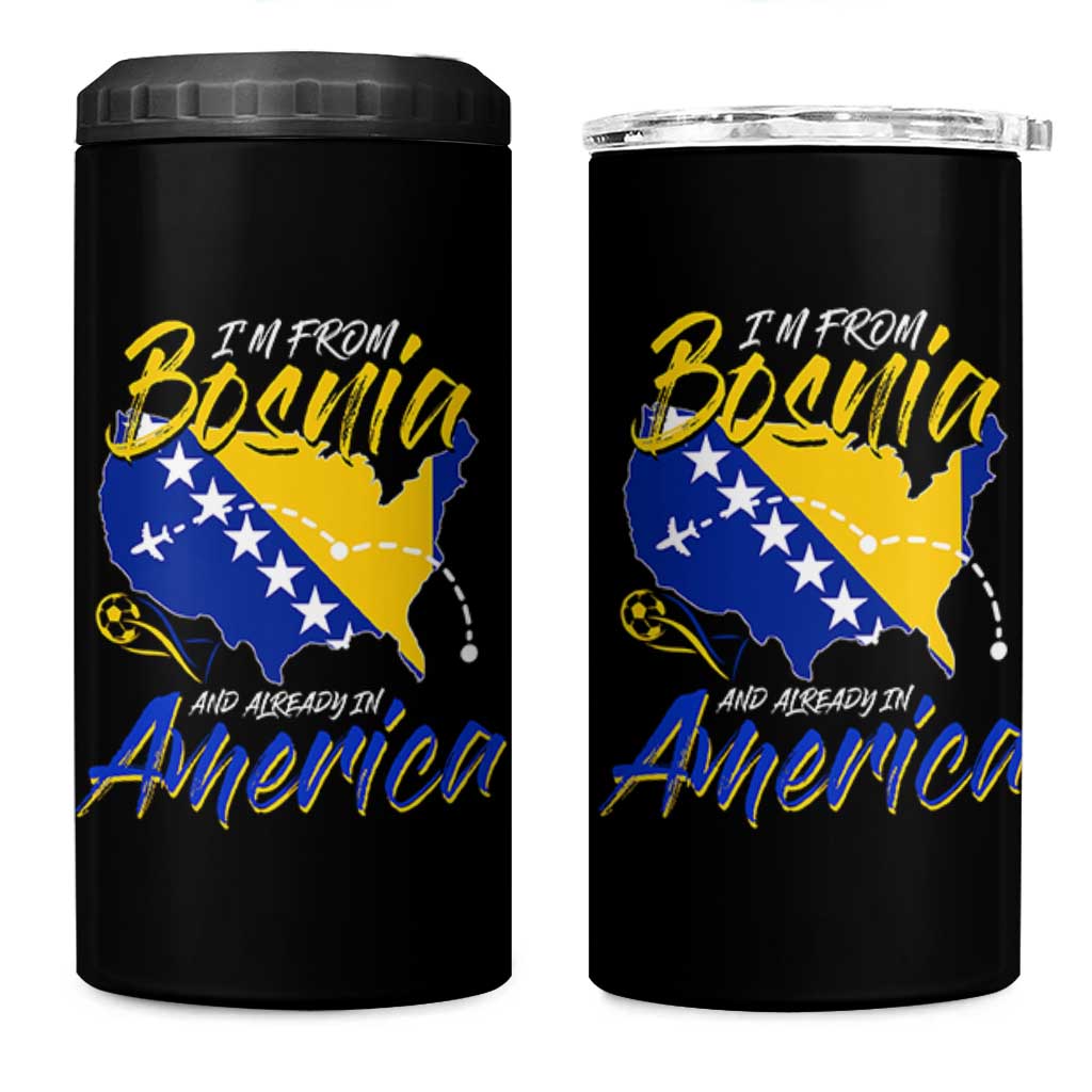 From Bosnia and Already in America 4 in 1 Can Cooler Tumbler Bosnian Soccer Fan Travel Bosnia Herzegovina Pride
