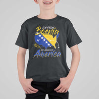 From Bosnia and Already in America T Shirt For Kid Bosnian Soccer Fan Travel Bosnia Herzegovina Pride