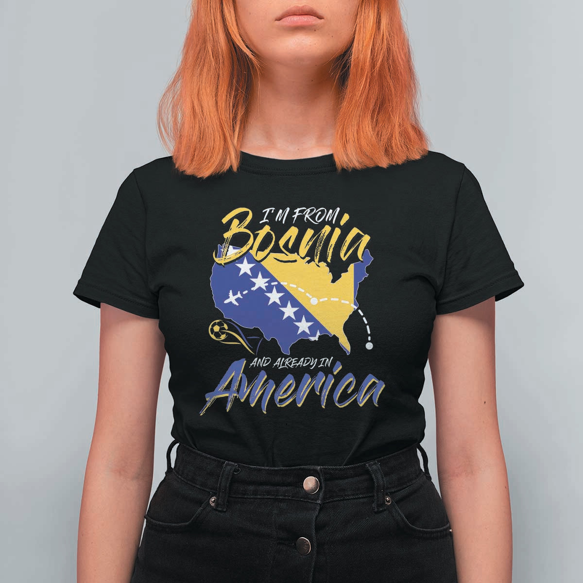 From Bosnia and Already in America T Shirt For Women Bosnian Soccer Fan Travel Bosnia Herzegovina Pride