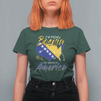 From Bosnia and Already in America T Shirt For Women Bosnian Soccer Fan Travel Bosnia Herzegovina Pride