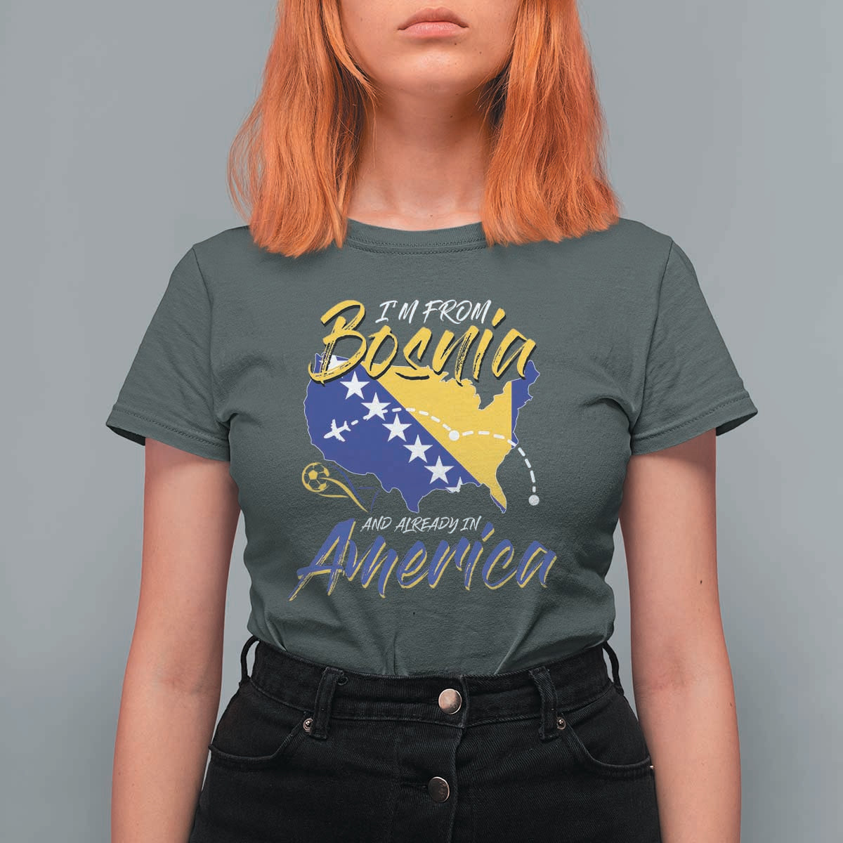 From Bosnia and Already in America T Shirt For Women Bosnian Soccer Fan Travel Bosnia Herzegovina Pride