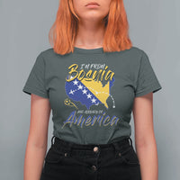 From Bosnia and Already in America T Shirt For Women Bosnian Soccer Fan Travel Bosnia Herzegovina Pride