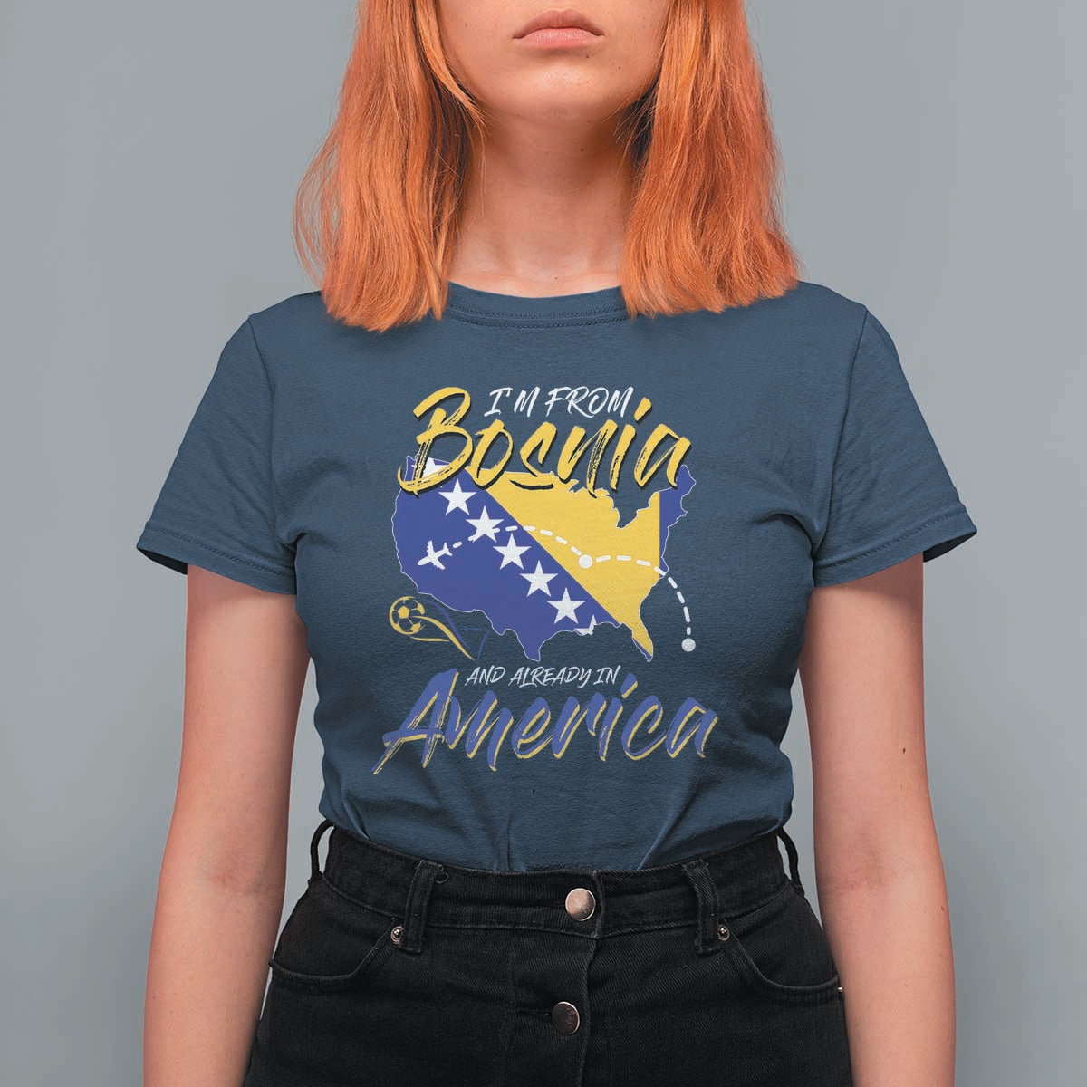 From Bosnia and Already in America T Shirt For Women Bosnian Soccer Fan Travel Bosnia Herzegovina Pride