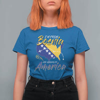 From Bosnia and Already in America T Shirt For Women Bosnian Soccer Fan Travel Bosnia Herzegovina Pride