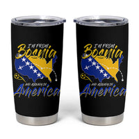 From Bosnia and Already in America Tumbler Cup Bosnian Soccer Fan Travel Bosnia Herzegovina Pride