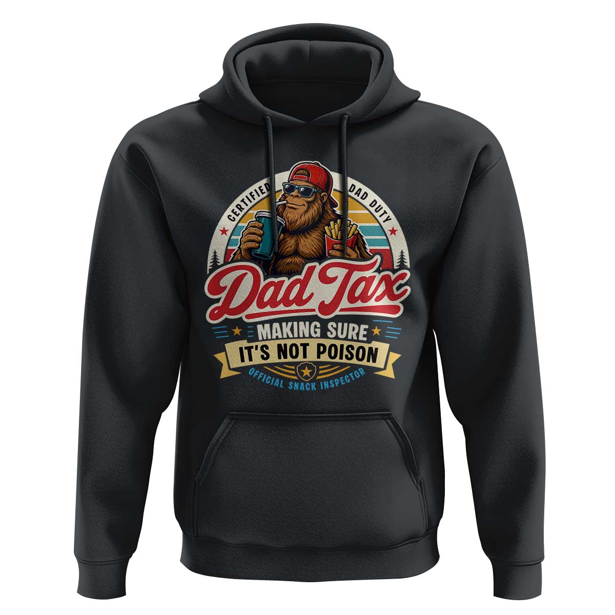 Funny Dad Tax Certified Dad Duty Bigfoot Hoodie Vintage Sasquatch Official Snack Inspector