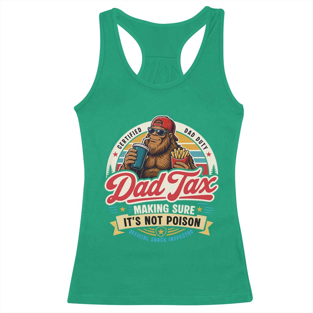 Funny Dad Tax Certified Dad Duty Bigfoot Racerback Tank Top Vintage Sasquatch Official Snack Inspector