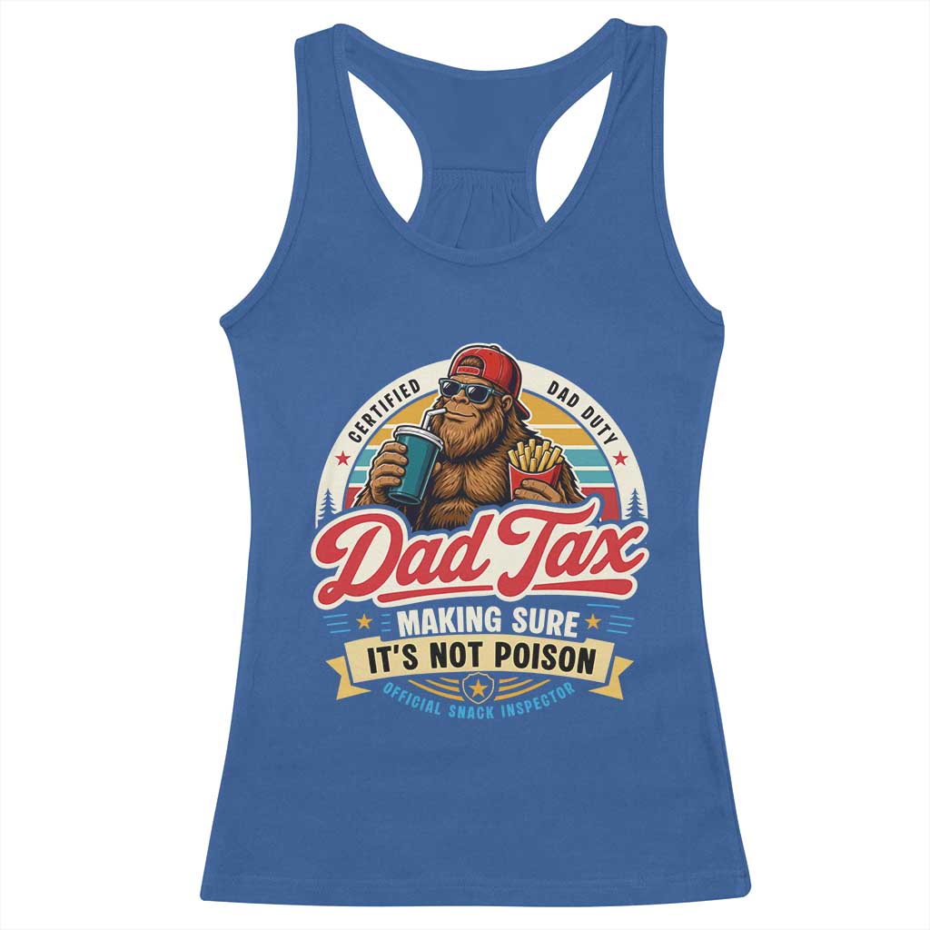 Funny Dad Tax Certified Dad Duty Bigfoot Racerback Tank Top Vintage Sasquatch Official Snack Inspector